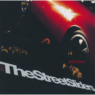 アルバム/WRECKAGE/The Street Sliders