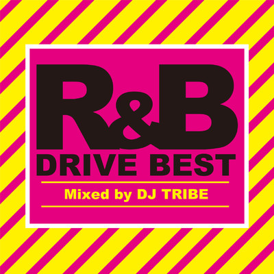 アルバム/R&Bドライブ・ベスト/DJ TRIBE