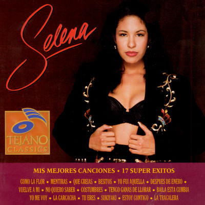 Mis Mejores Canciones: 17 Super Exitos/Selena Y Los Dinos