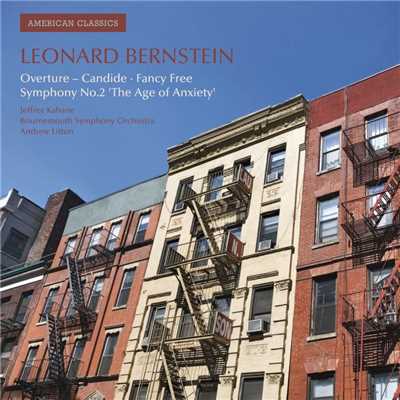 Bernstein: Symphony No. 2 ”The Age of Anxiety”, Overture from Candide & Fancy Free/Jeffrey Kahane