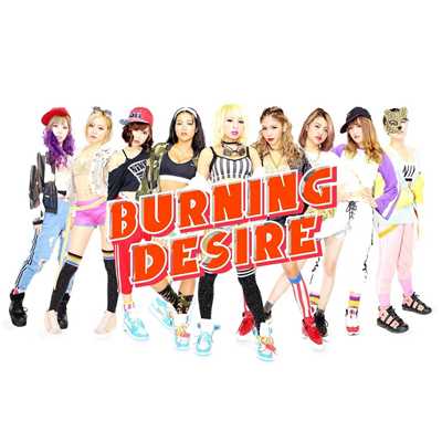 シングル/Burning Girls/BURNING DESIRE