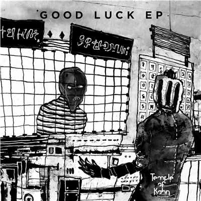 Good Luck EP/Temple of Kahn