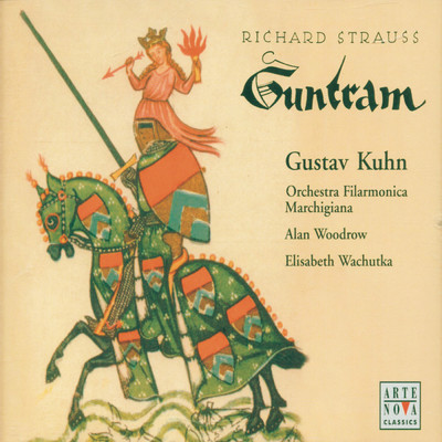Richard Strauss: Guntram  - Opera/Gustav Kuhn