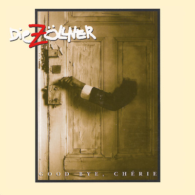 アルバム/Good Bye, Cherie/Die Zollner