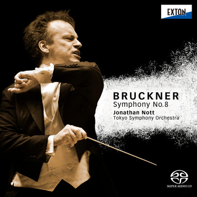 Bruckner: Symphony No.8/Jonathan Nott／Tokyo Symphony Orchestra