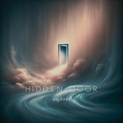 Hidden Door/sayAmbi