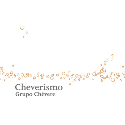 チェベリスモ/Grupo Chevere