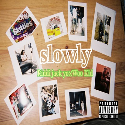 シングル/slowly (feat. Riddy jackyo & Woo Kid)/BOP CHASE