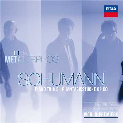 アルバム/Schumann: Piano Trio No. 3 - Phantasiestucke Op. 88/Trio Metamorphosi