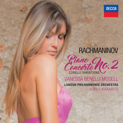 Rachmaninov: Piano Concerto No. 2 - Corelli Variations/Vanessa Benelli Mosell