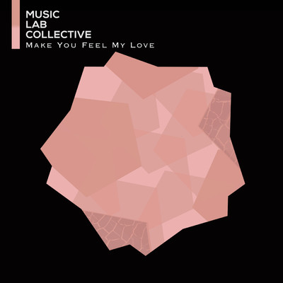 Make You Feel My Love/ミュージック・ラボ・コレクティヴ
