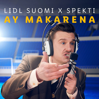 Ay Makarena (featuring Spekti)/Lidl Suomi