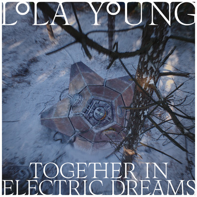 Together In Electric Dreams (From The John Lewis Christmas Advert 2021)/Lola Young