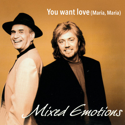 アルバム/You Want Love (Maria, Maria)/Mixed Emotions