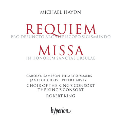 M. Haydn: Requiem in C Minor & Chiemsee-Messe/The King's Consort／ロバート・キング