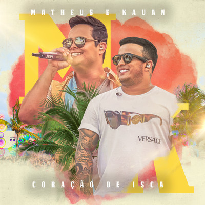 Coracao De Isca (Ao Vivo)/Matheus & Kauan