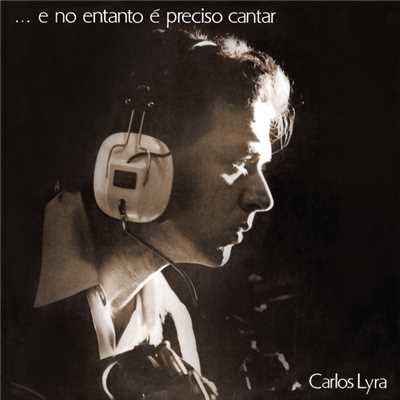 アルバム/...E No Entanto E Preciso Cantar/カルロス・リラ