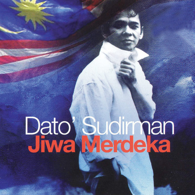 アルバム/Jiwa Merdeka/Dato' Sudirman
