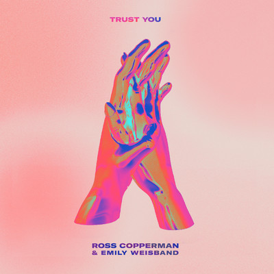 Trust You/Ross Copperman／Emily Weisband