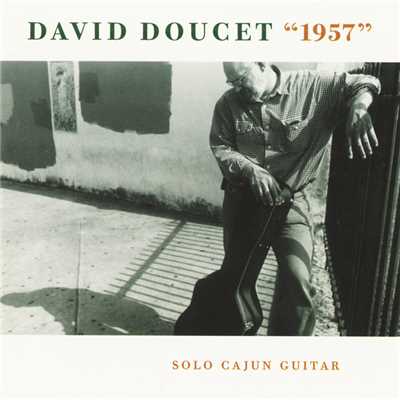 1957: Solo Cajun Guitar/David Doucet