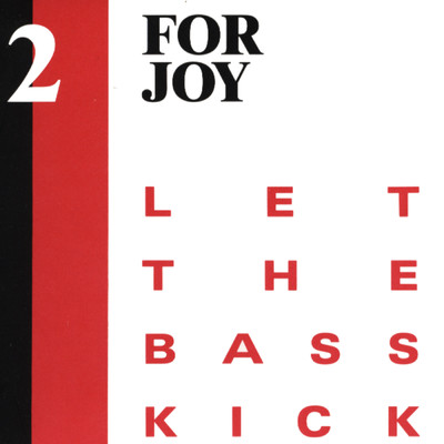 シングル/Let The Bass Kick (Heron Mix)/2 For Joy