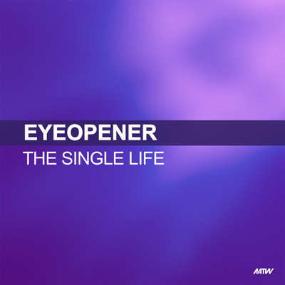 シングル/The Single Life/Eyeopener