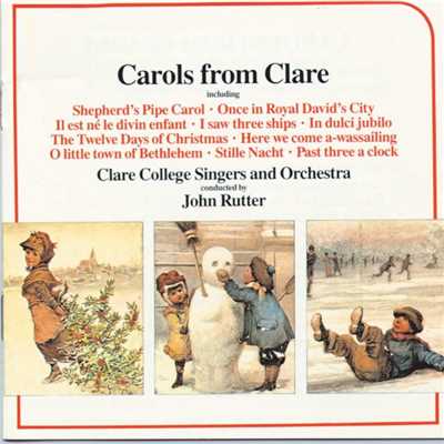 シングル/Here We Come A-wassailing, ”Wassail Song” (English Christmas Carol)/Clare College Singers