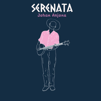 Serenata/Johan Arjona