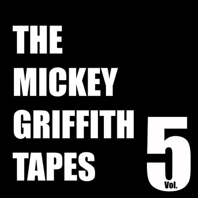 アルバム/The Mickey Griffith Tapes Vol. 5/Cold Bites