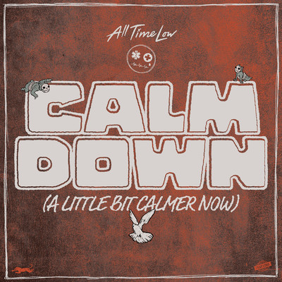 シングル/Calm Down (A Little Bit Calmer Now)/All Time Low