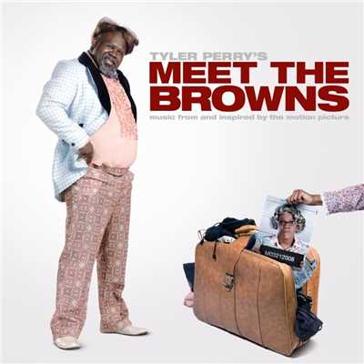 Music From And Inspired By The Motion Picture Tyler Perry's ”Meet The Browns”/Various Artists