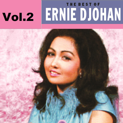 アルバム/The Best Of, Vol. 2/Ernie Djohan