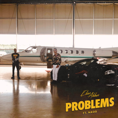 シングル/Problems (feat. Naod)/Elias Abbas