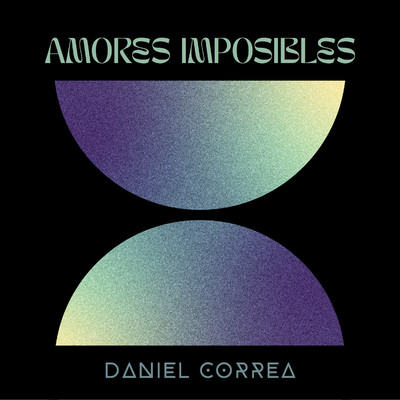 シングル/Amores Imposibles/Daniel Correa