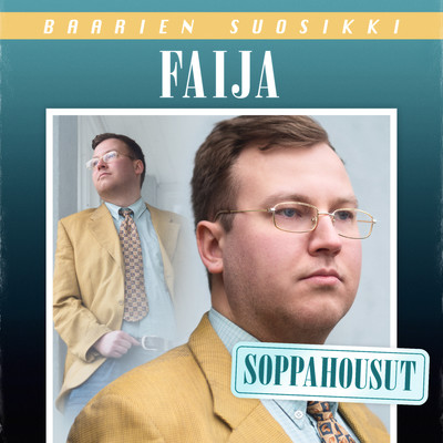 アルバム/Soppahousut/Faija