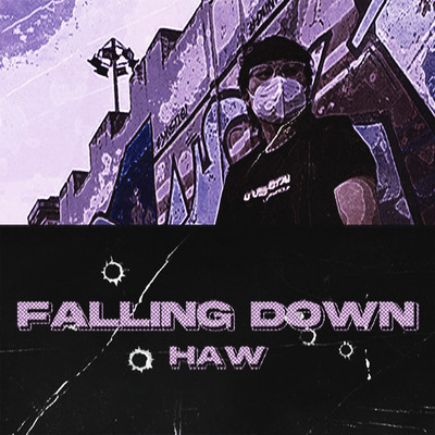 Falling Down/Haw