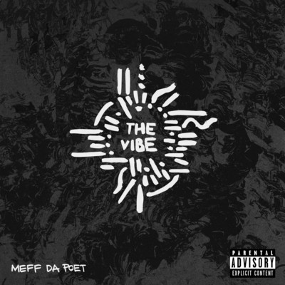 The Vibe/Meff Da Poet & RCA Flacos