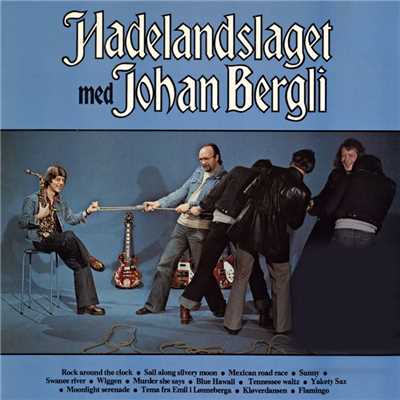Hadelandslaget med Johan Bergli/Hadelandslaget／Johan Bergli
