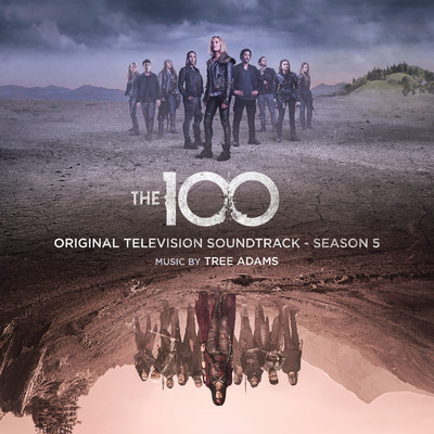 The 100: Season 5 (Original Television Soundtrack)/Tree Adams