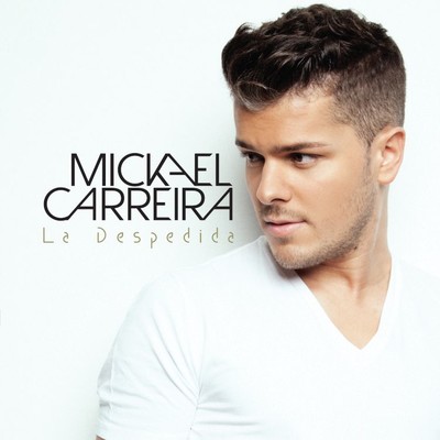 シングル/La despedida/Mickael Carreira