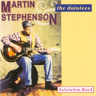 Martin Stephenson And The Daintees