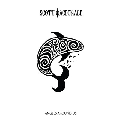 アルバム/Angels Around Us/Scott Macdonald