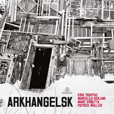 アルバム/Arkhangelsk/Erik Truffaz