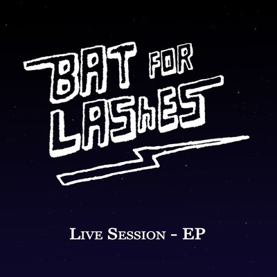 アルバム/Live Session - EP/Bat For Lashes