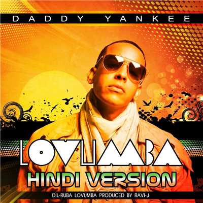 Lovumba (featuring Ad Boyz／Hindi Version: Dil-Ruba Lovumba)/Daddy Yankee