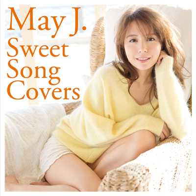 アルバム/Sweet Song Covers/May J.