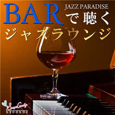 アルバム/BARで聴くジャズラウンジ/JAZZ PARADISE