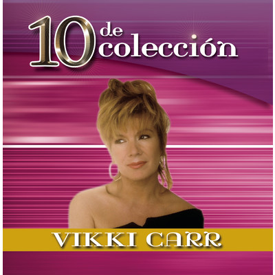 アルバム/10 De Coleccion/Vikki Carr
