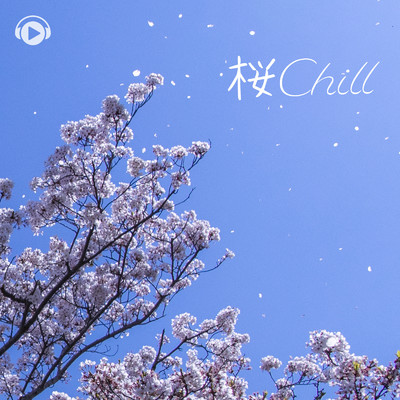 桜Chill/ALL BGM CHANNEL