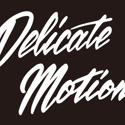 BALLAD/Delicate Motion